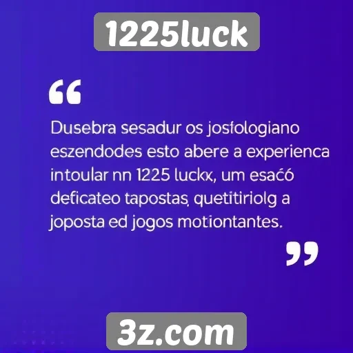 Depoimentos de jogadores sobre o 1225luck